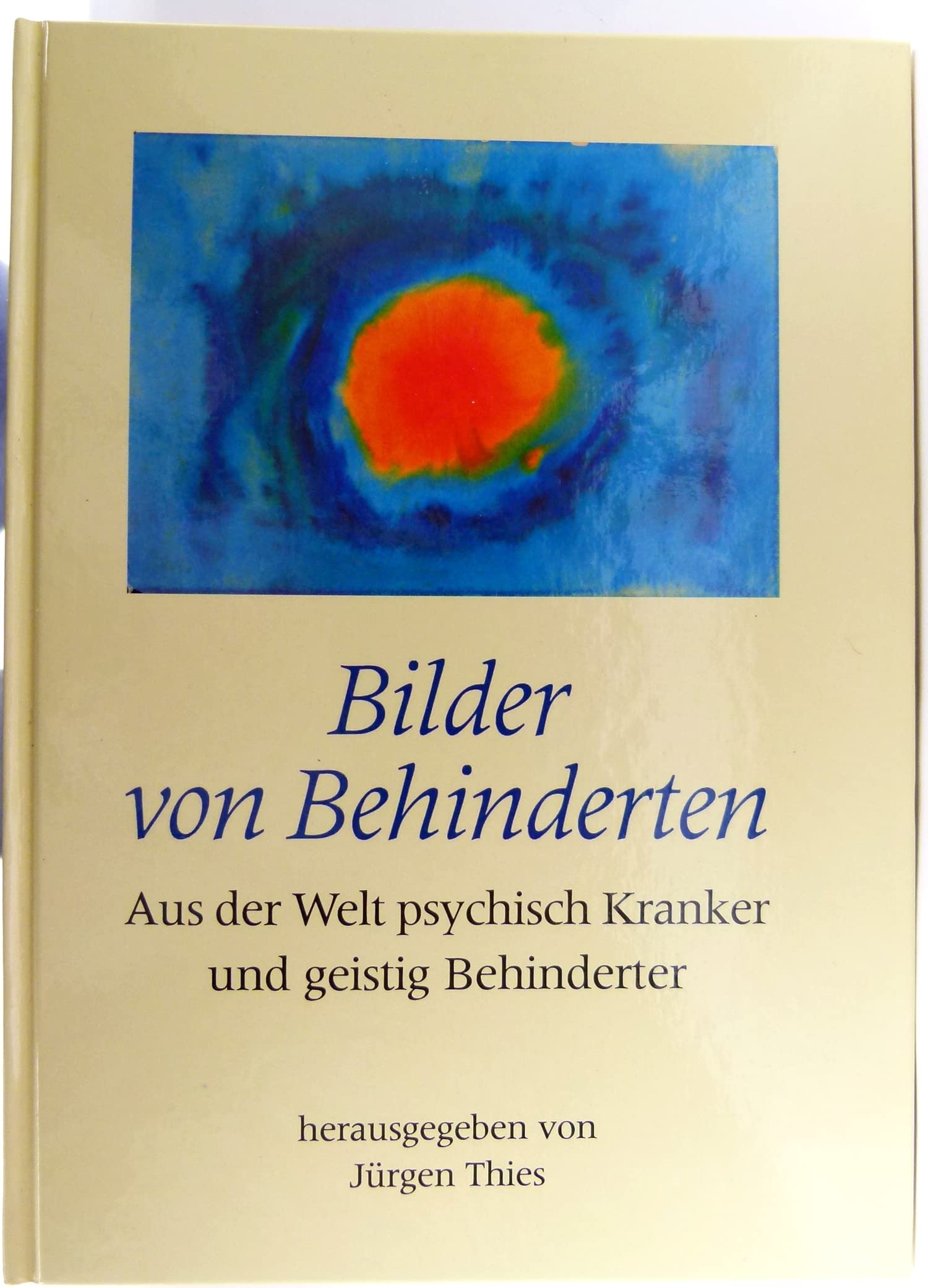 Bilder von Behinderten: Aus der Welt psychisch Kranker und geistig Behinderter Health, Nutrition & Fitness