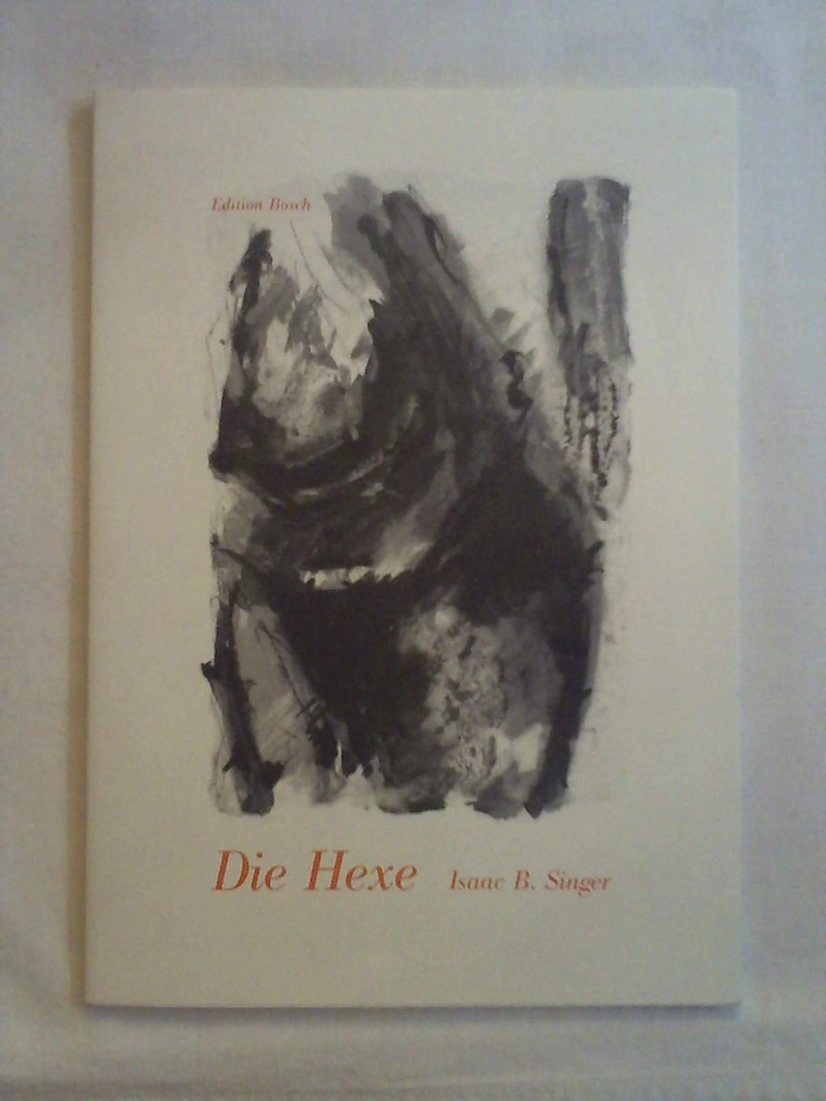 Die Hexe: Erzählung (Edition Bosch) Historical Fiction