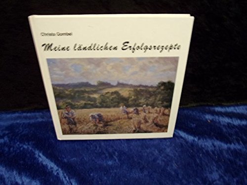 Meine ländlichen Erfolgsrezepte Books