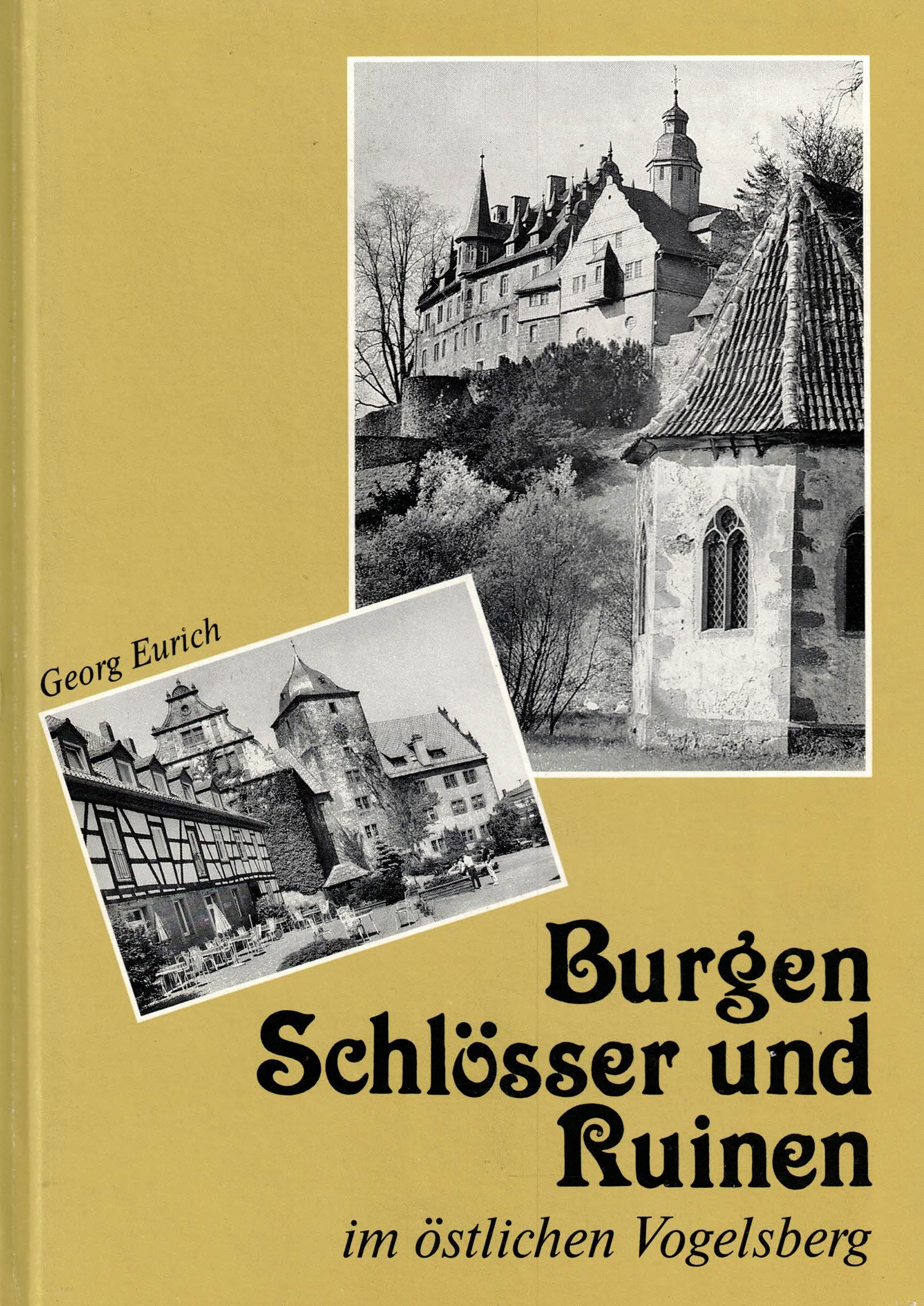 Burgen, Schlösser und Ruinen im östlichen Vogelsberg Books