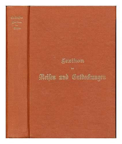 Lexikon der Reisen und Entdeckungen: Abteilung I: Die Forschungsreisenden aller Zeiten und Völker. Abteilung II: Entdeckungsgeschichte der einzelnen Erdteile Leisure, Home & Garden