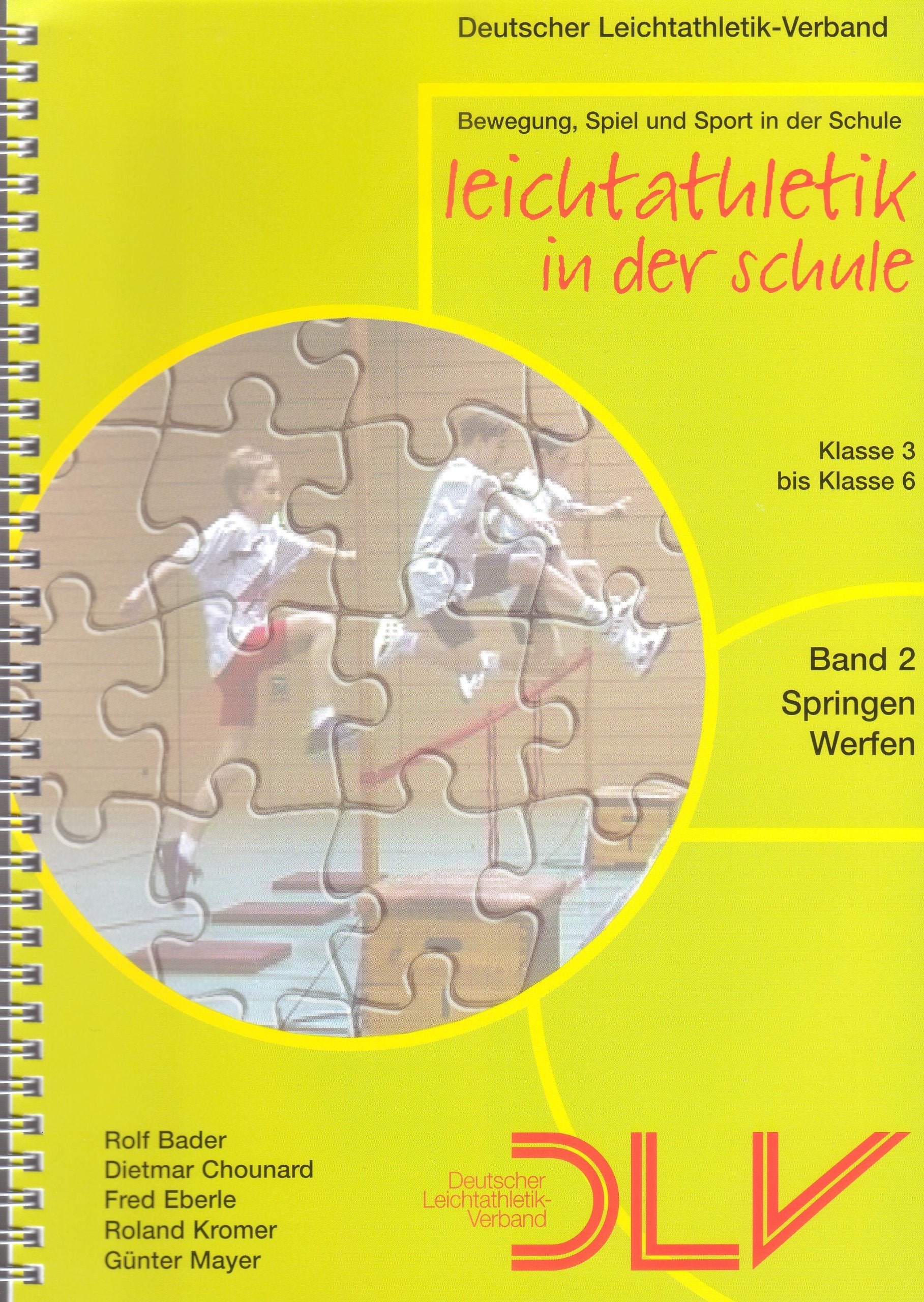 Leichtathletik in der Schule. Band 2 - Springen Werfen. Klasse 3 bis 6. Books