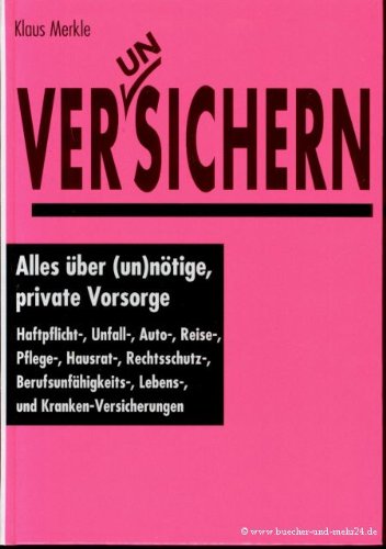 Ver(un)sichern: Alles über (un)nötige, private Vorsorge Business, Finance & Career