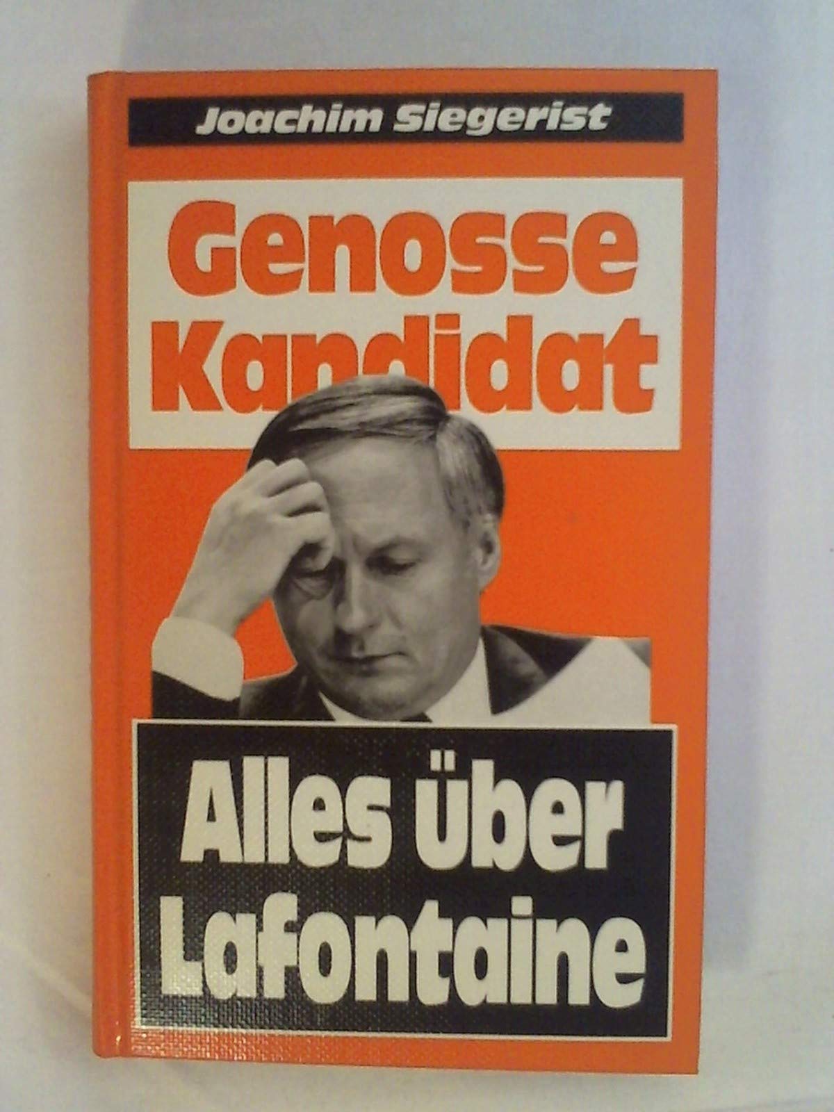 Genosse Kandidat: alles über Lafontaine Books