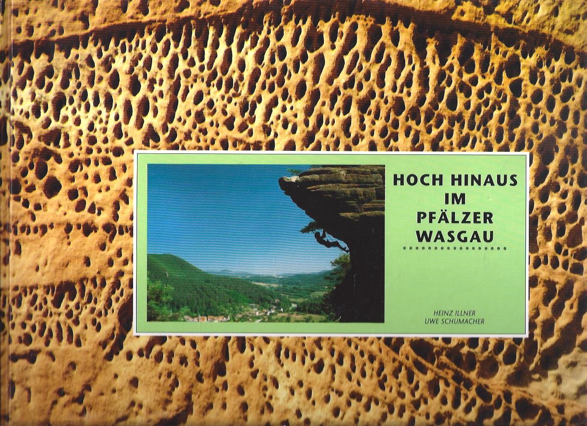 Hoch hinaus im Pfälzer Wasgau ; Klettern im südlichen Pfälzerwald Books