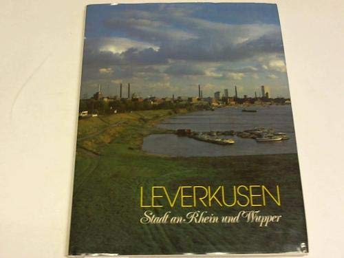 Leverkusen. Stadt an Rhein und Wupper book