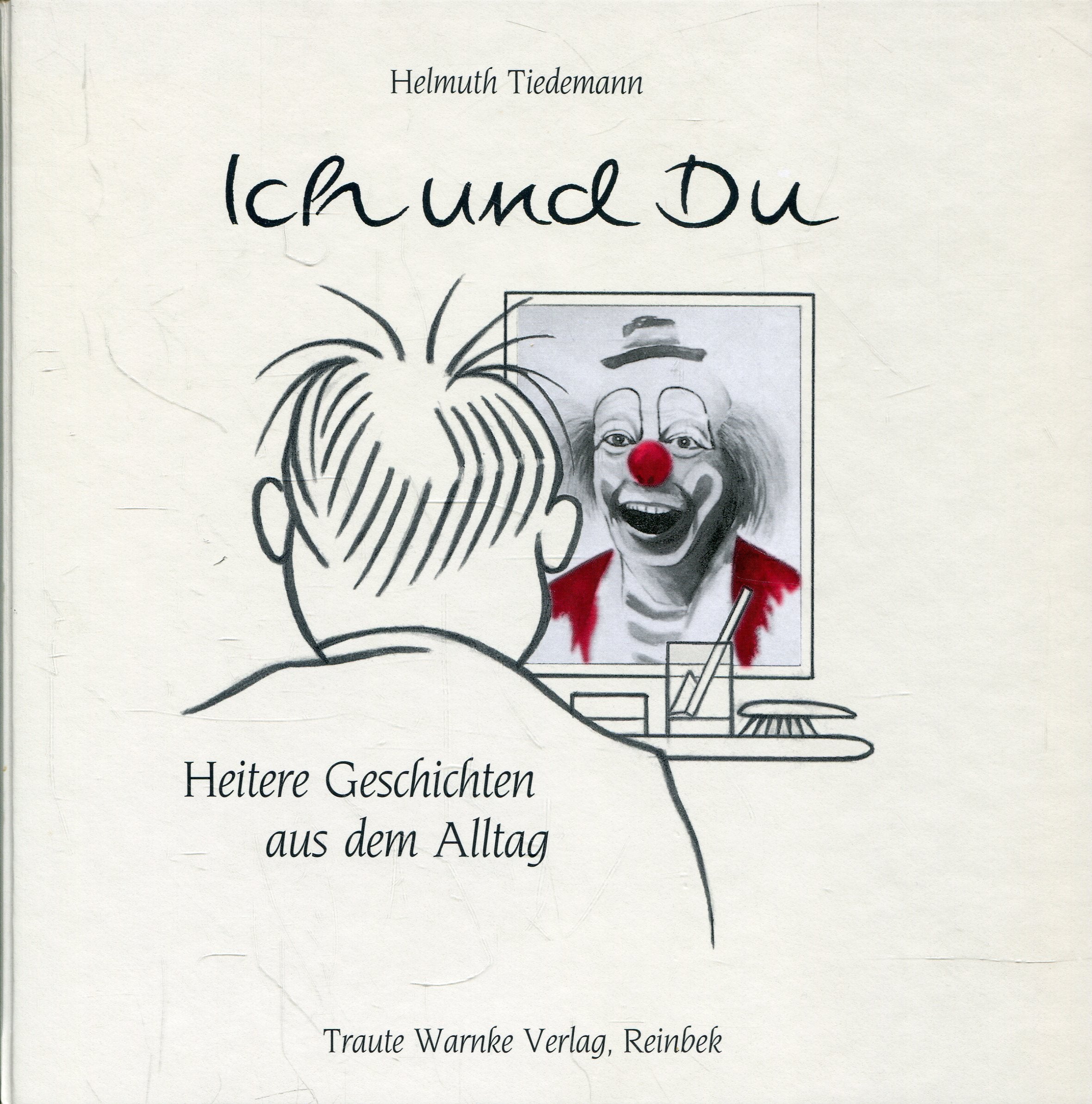 Ich und Du: Heitere Geschichten aus dem Alltag Classics