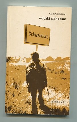 Widdä Dähemm. Gedichte in fränkischer Mundart Books