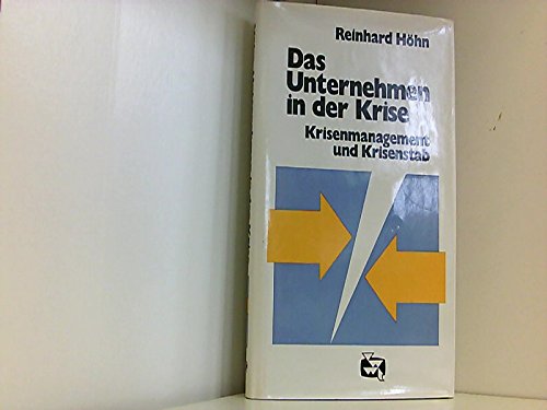 Das Unternehmen in der Krise: Krisenmanagement und Krisenstab Law