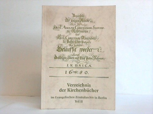 Verzeichnis der Kirchenbücher im Evangelischen Zentralarchiv in Berlin / Alt-Berlin Books