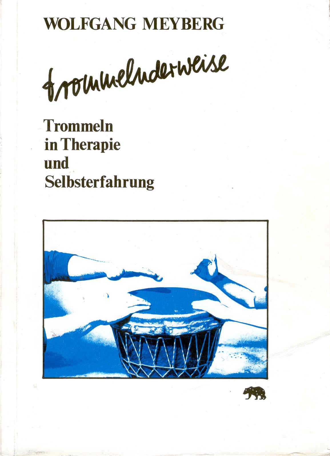 Trommelnderweise: Trommeln in Therapie und Selbsterfahrung Books