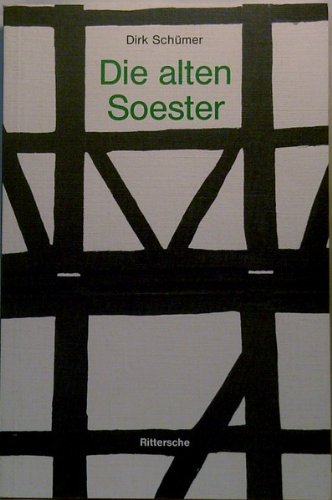 Die alten Soester: Vom Alltag der Leute in einer mittelalterlichen Grossstadt - ein Lesebuch Film, Art & Culture