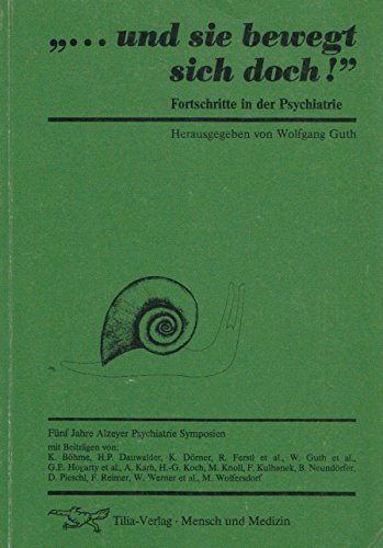 ... und sie bewegt sich doch!. Fortschritte in der Psychiatrie Medicine