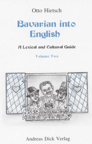 Bavarian into English. A Lexical and Cultural Guide. Books