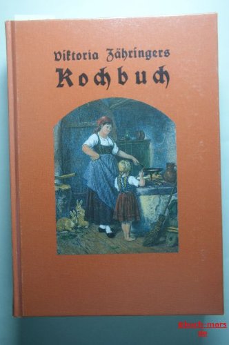 Viktoria Zähringers Koch- und Haushaltungsbuch anno 1923 Inspiring women