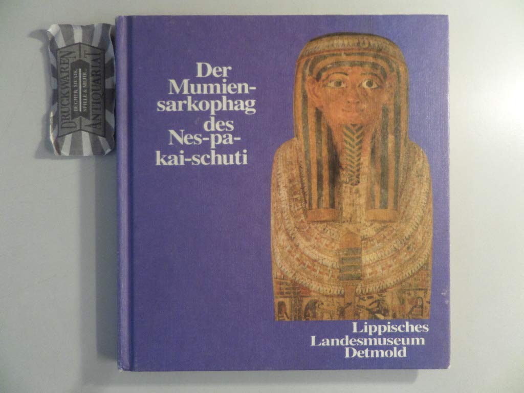 Der Mumiensarkophag des Nes-pa-kai-schuti Books