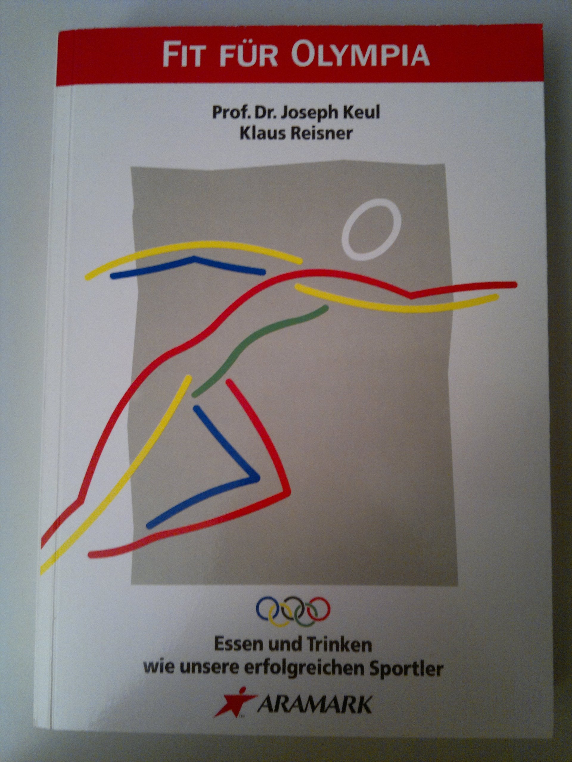 Fit für Olympia. Essen und Trinken wie unsere erfolgreichen Sportler Books