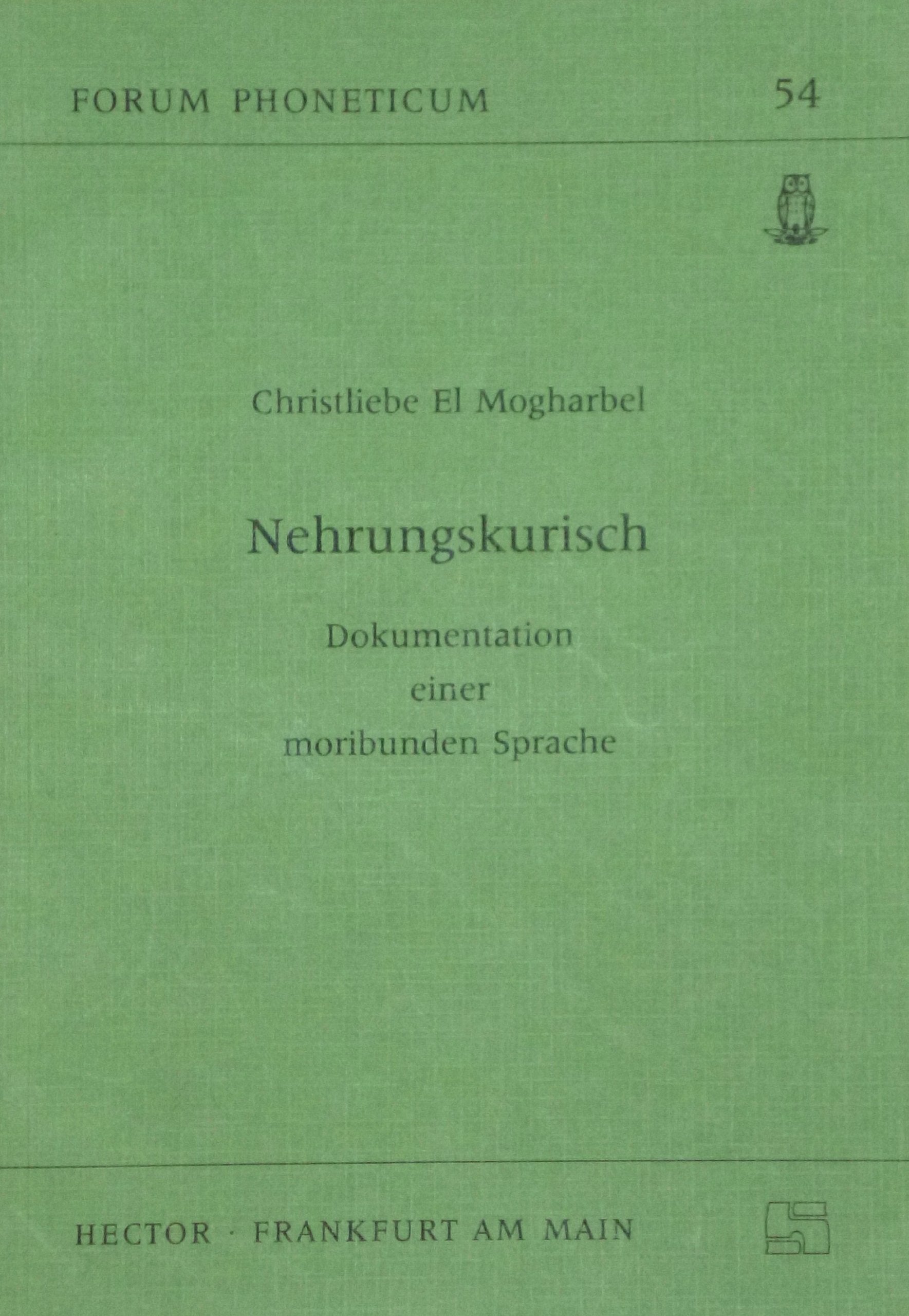 Nehrungskurisch: Dokumentation einer moribunden Sprache (Forum Phoneticum) Books