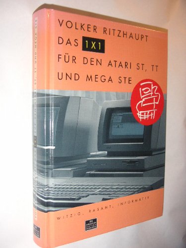 Das Atari ST Einmaleins. Ein Leitfaden für Anfänger und Fortgeschrittene Books