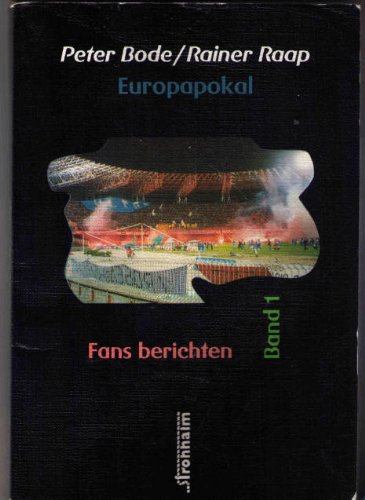 Fans berichten, Band 1: Europapokal Books