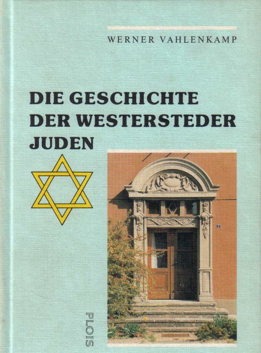 Die Geschichte der Westersteder Juden: Aufstieg und Vernichtung einer kleinen Minderheit (German Edition) Books