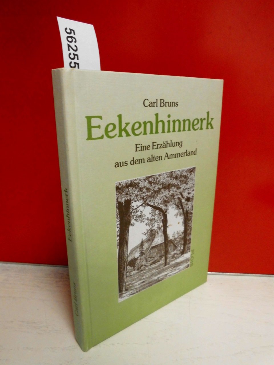 Eekenhinnerk. Eine Erzählung aus dem alten Ammerland Books