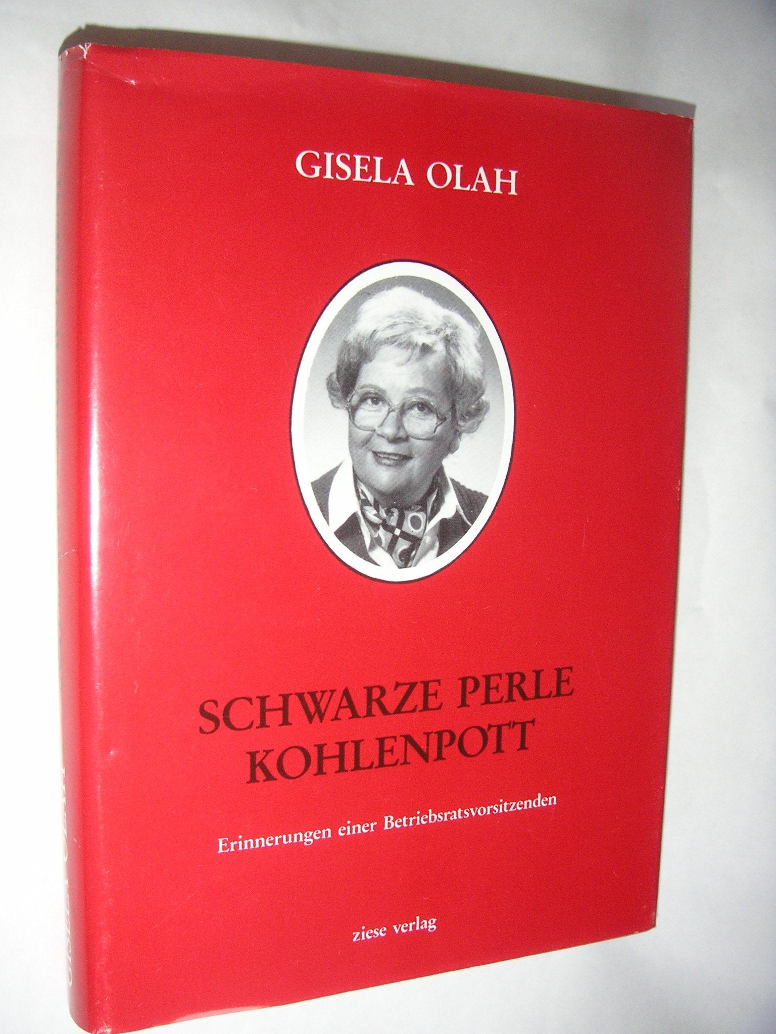 Schwarze Perle Kohlenpott: Erinnerungen einer Betriebsratsvorsitzenden Books