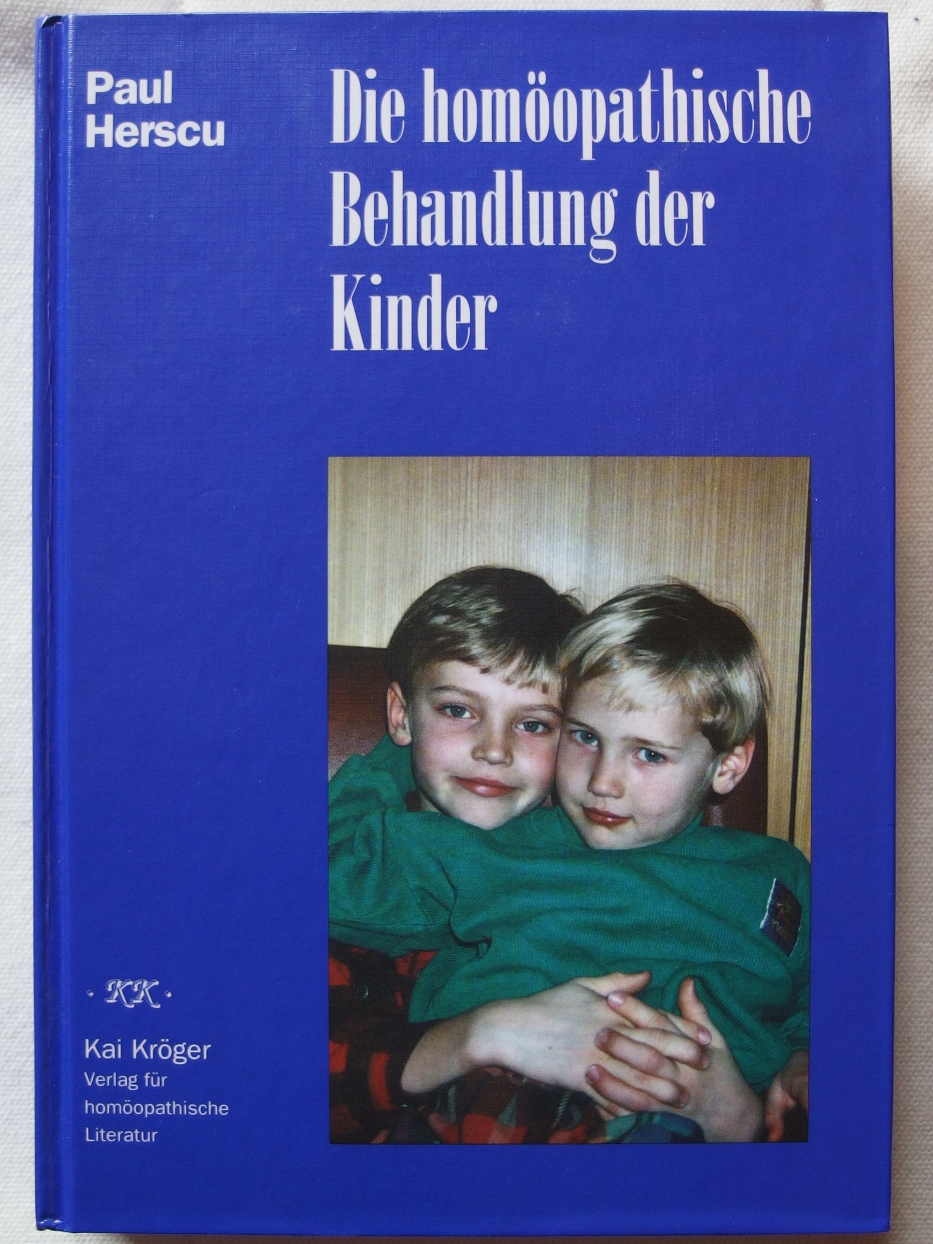 Die homöopathische Behandlung der Kinder Medicine