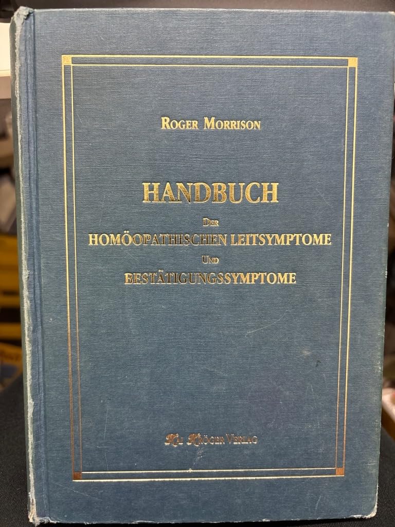 Handbuch der homöopathischen Leitsymptome und Bestätigungssymptome Medicine