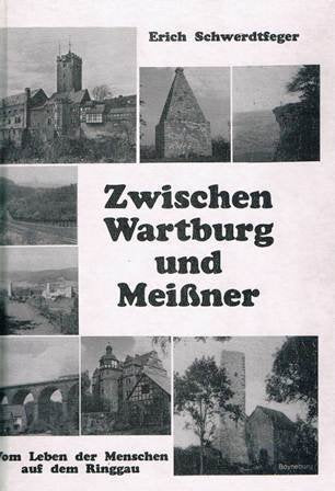 Zwischen Wartburg und Meissner: Vom Leben der Menschen auf dem Ringgau (German Edition) Books