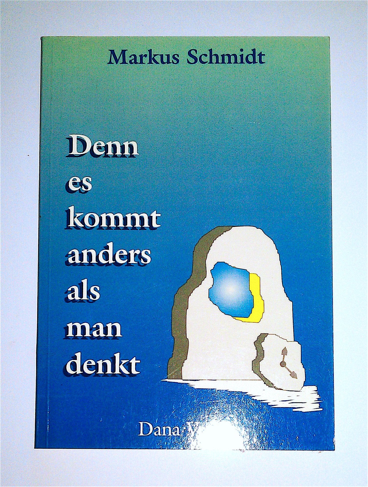 Denn es kommt anders als man denkt Books
