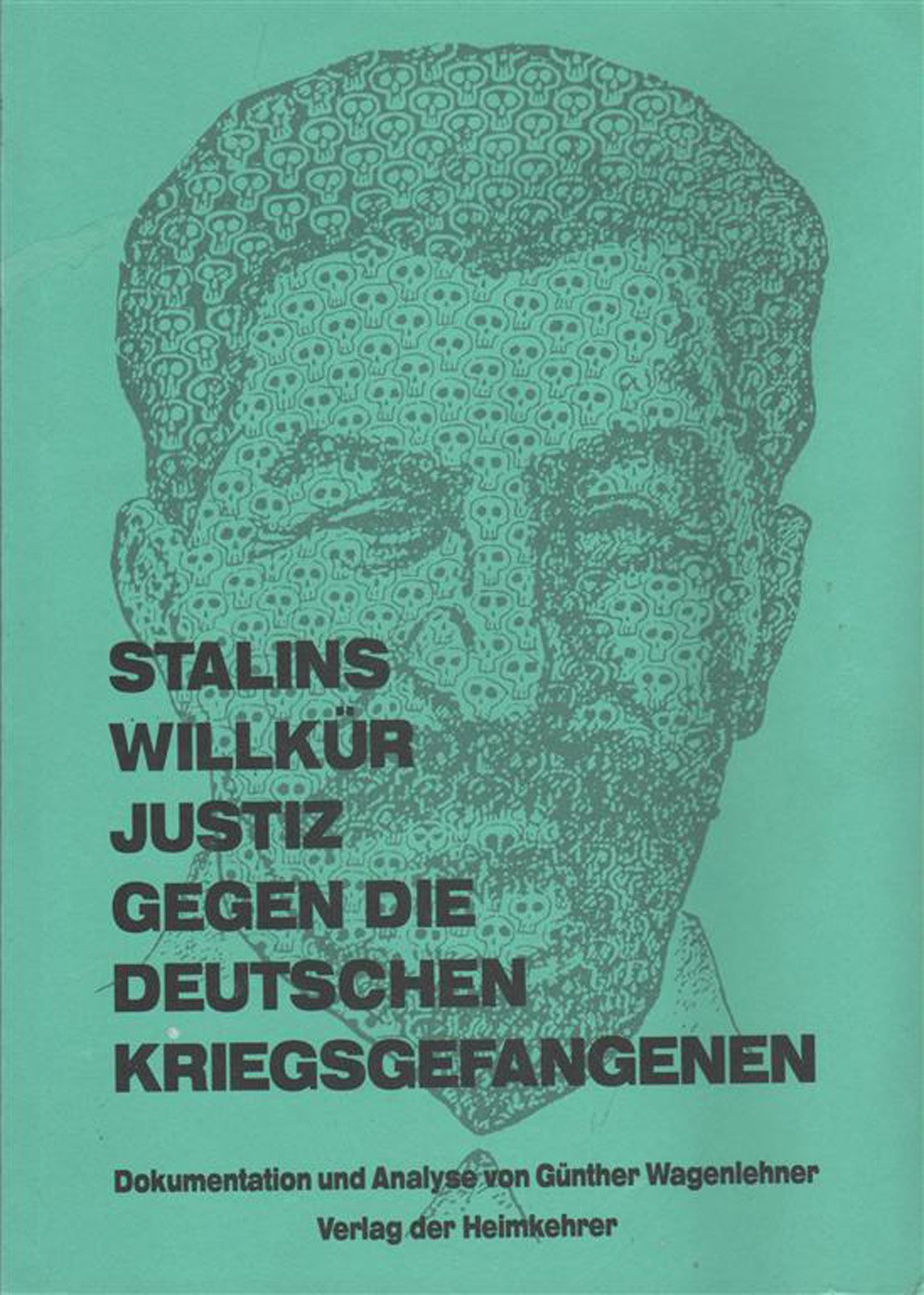 Stalins Willkürjustiz gegen die deutschen Kriegsgefangenen Books