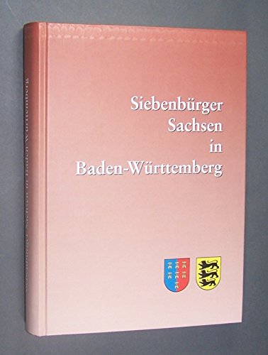 Siebenbürger Sachsen in Baden-Württemberg. 50 Jahre Landesgruppe der Landsmannschaft Books