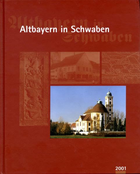 Altbayern in Schwaben: Jahrbuch für Geschichte und Kultur 2005/2006 Politics & History