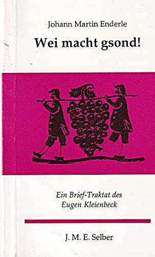 Wei macht gsond!: Ein Brief-Traktat des Eugen Kleienbeck Books