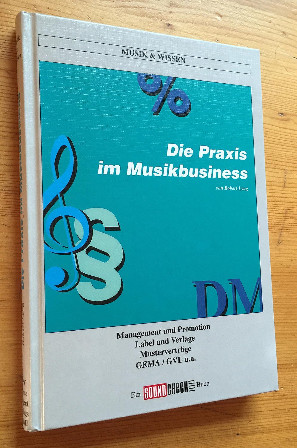 Die Praxis im Musik-Business (Musik und Wissen) Law