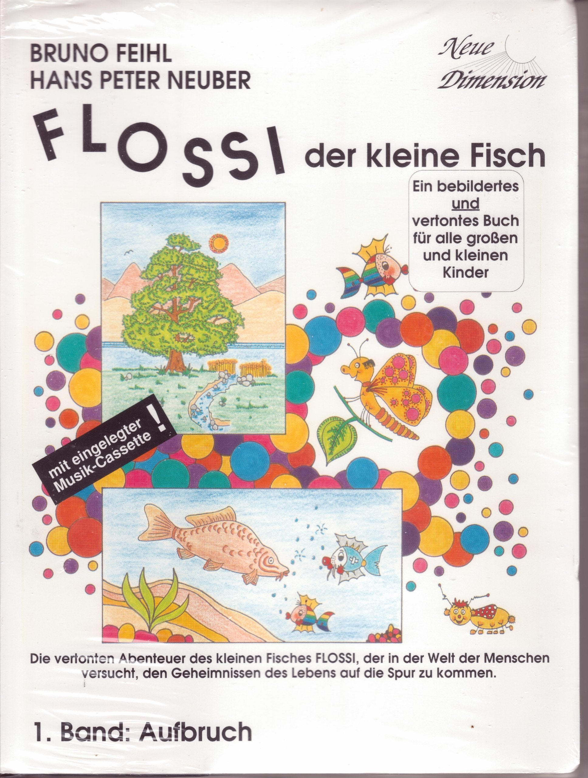 Flossi, der kleine Fisch, Aufbruch, m. 1 CD-Audio u. 1 Cassette: Die vertonten Abenteuer des kleinen Fisches Flossi, der in der Welt der Menschen ... des Lebens auf die Spur zu kommen Books