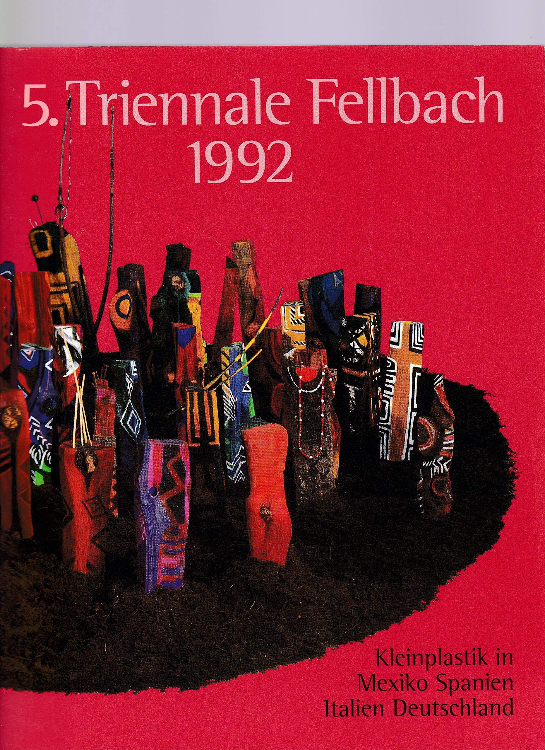 5. Triennale Fellbach Kleinplastik 1992: Kleinplastik in Mexiko, Spanien, Italien, Deutschland Film, Art & Culture