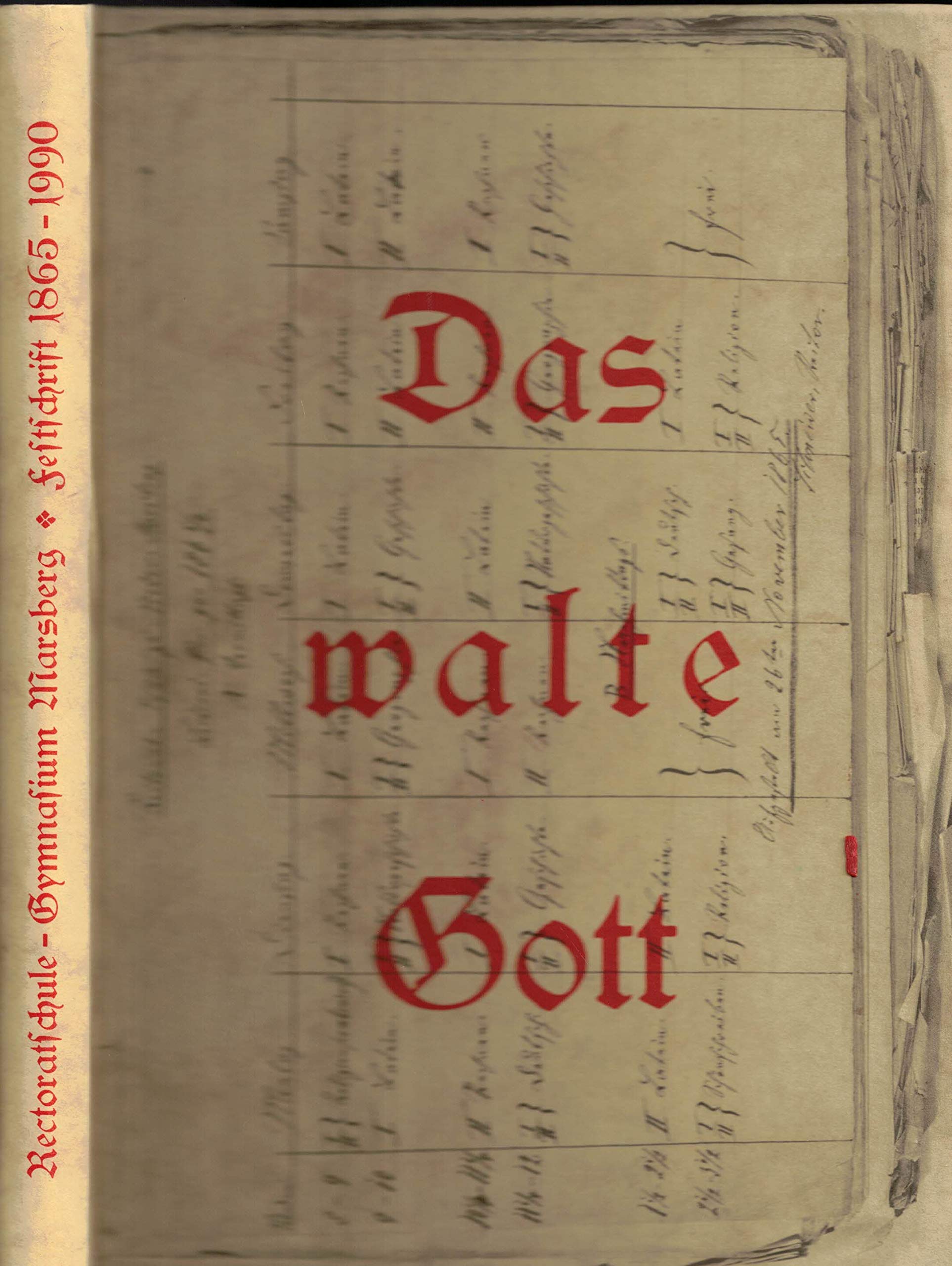 Das walte Gott: 1865-1990 Rectoratschule - Städtisches Gymnasium Marsberg. Festschrift zum Schuljubiläum Books