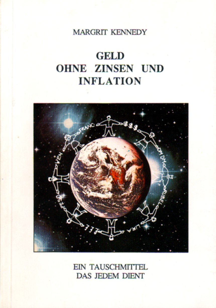 Geld ohne Zinsen und Inflation. Ein Tauschmittel das jedem dient book