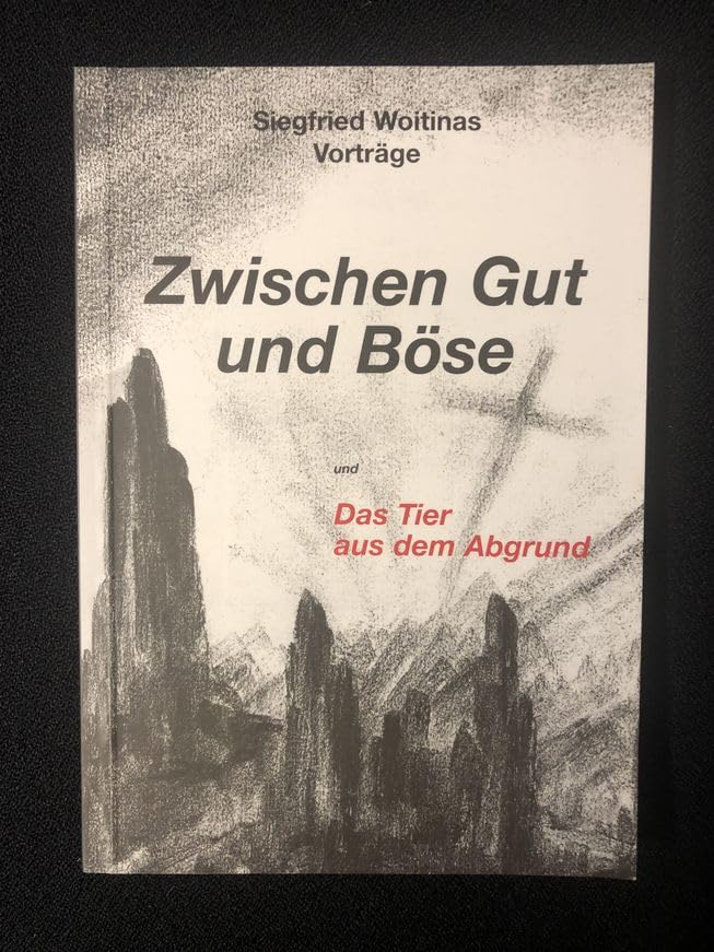 Zwischen Gut und Böse und Das Tier aus dem Abgrund : Vorträge. Books