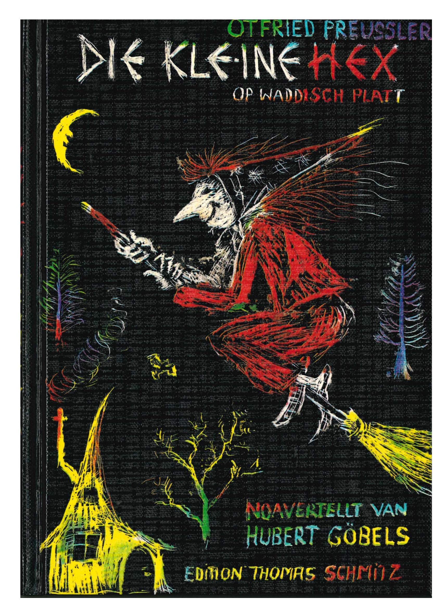 Die kle-ine Hex op waddisch Platt noavertellt van Hubert Göbels Children's books