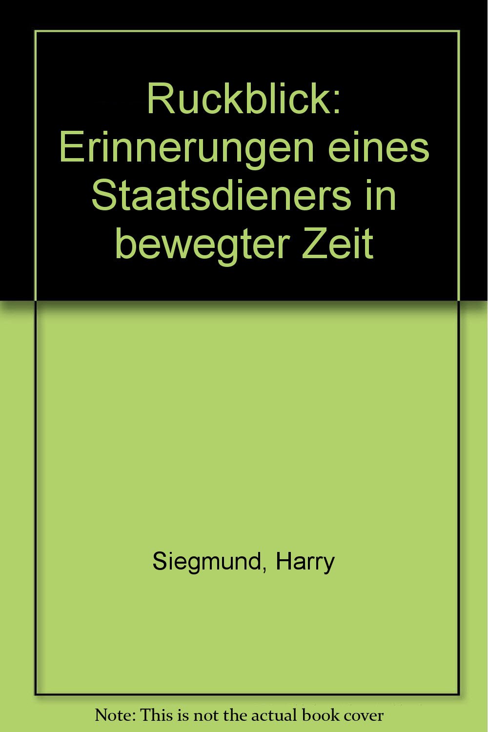 Rückblick. Erinnerungen eines Staatsdieners in bewegter Zeit (Livre en allemand) book