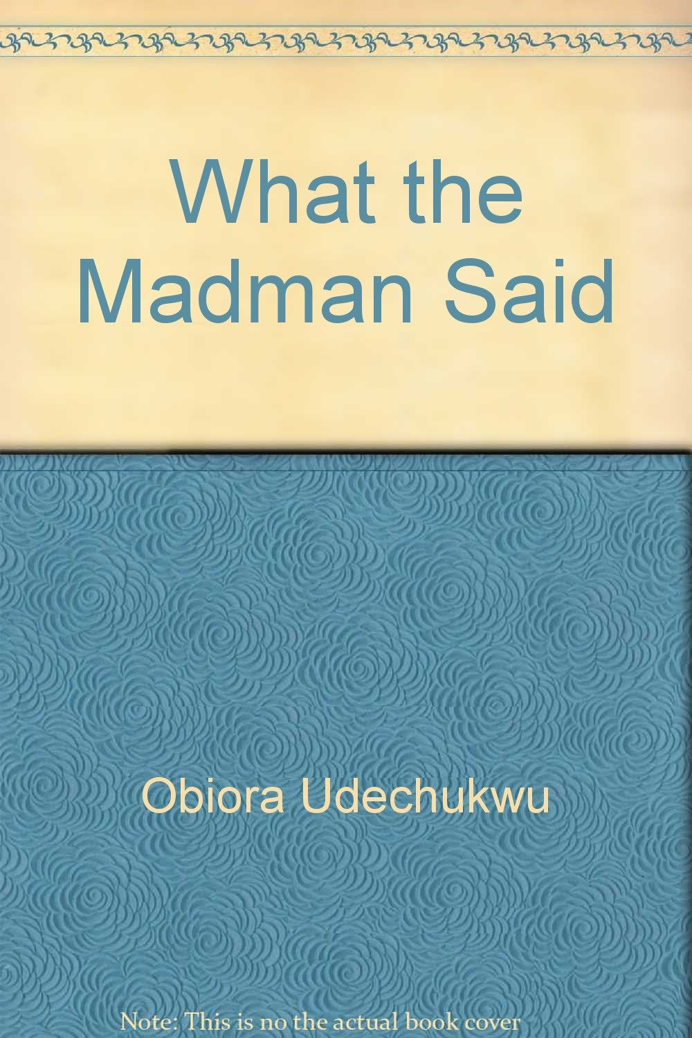 What the Madman Said Books