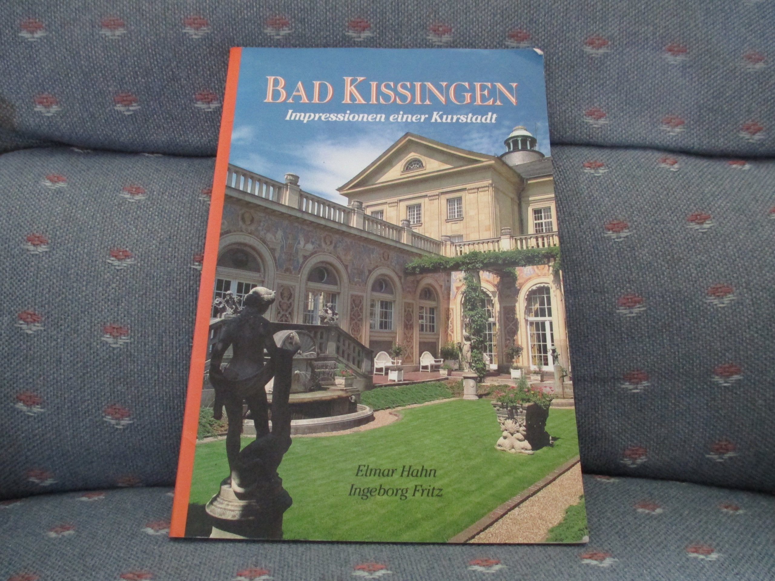 Bad Kissingen. Impressionen einer Kurstadt Social Sciences Books