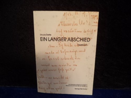 Ein langer Abschied - Tagebuch. Ein Verlauf der Alzheimer Krankheit in literarischer und menschlicher Darstellung Books