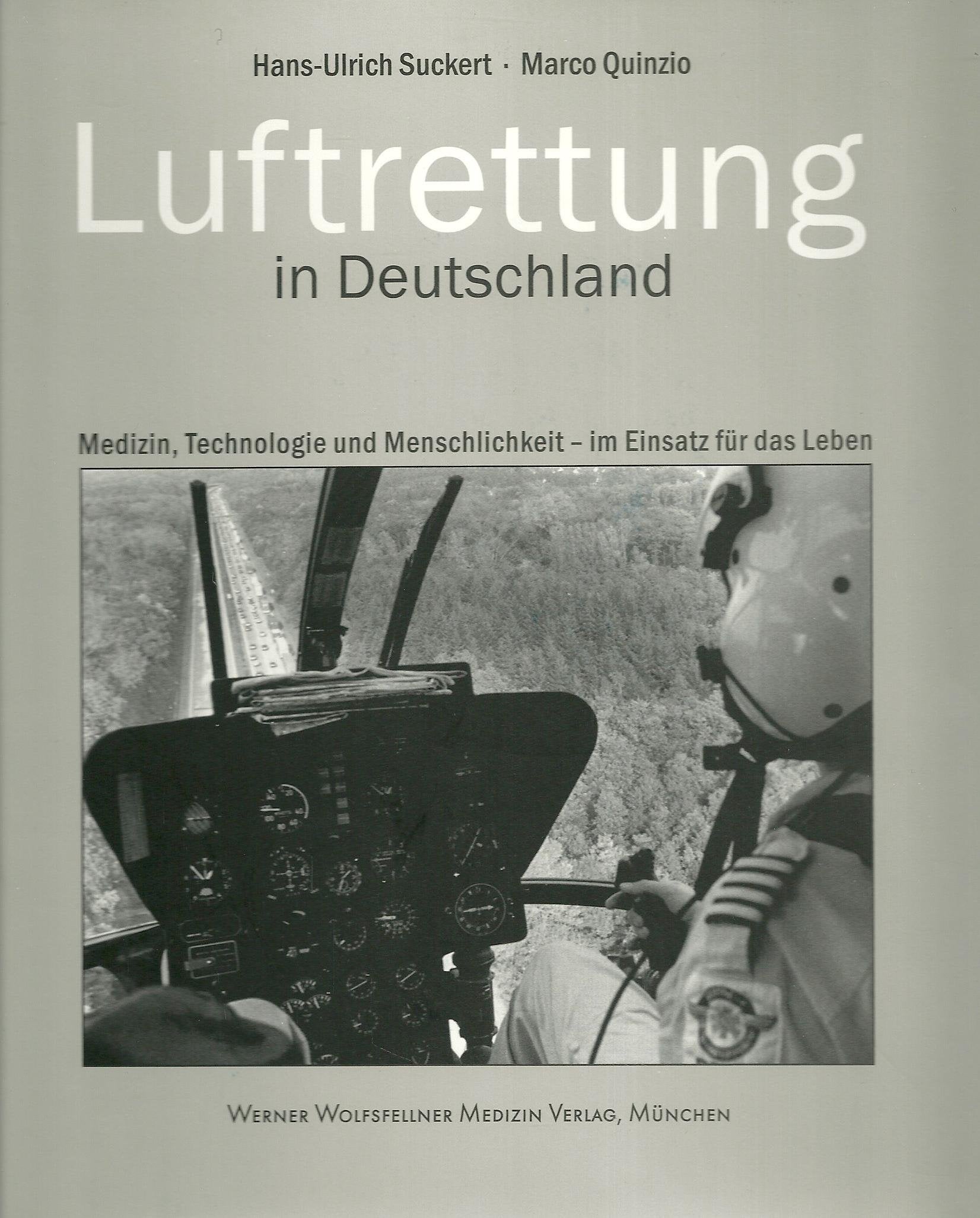 Luftrettung in Deutschland. Medizin, Technologie und Menschlichkeit - im Einsatz für das Leben Medicine