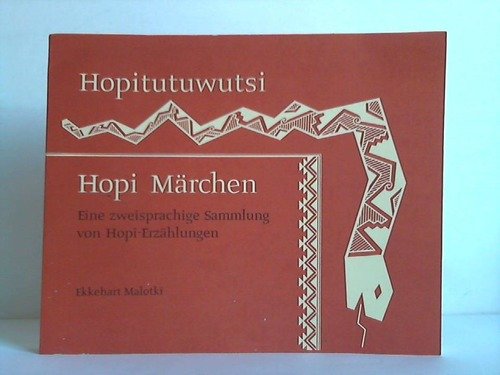 Hopitutuwutsi - Hopi Märchen. Eine zweisprachige Sammlung von Hopi-Erzählungen Business & Technology