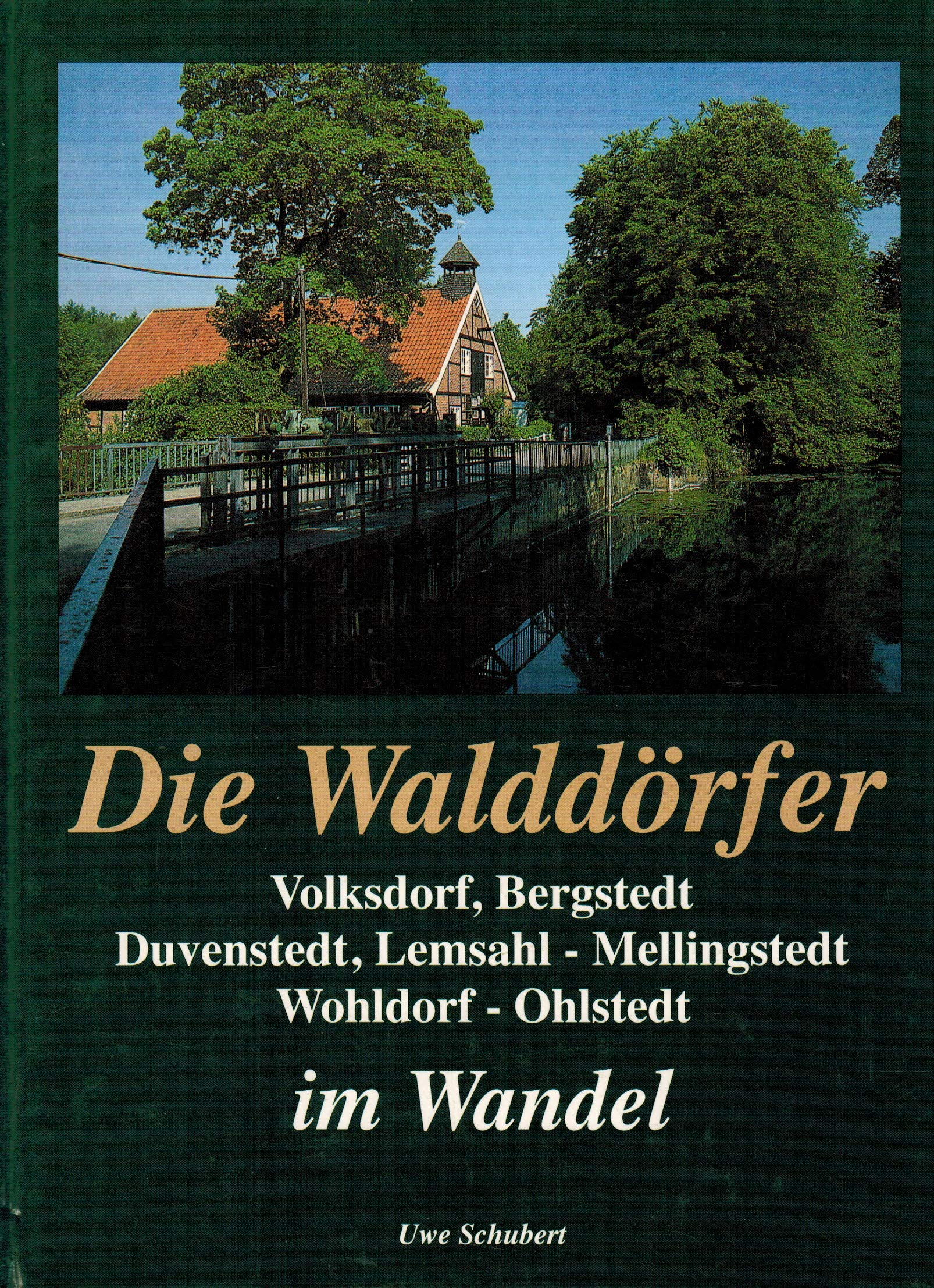 Die Walddörfer im Wandel in alten und neuen Bildern Travel