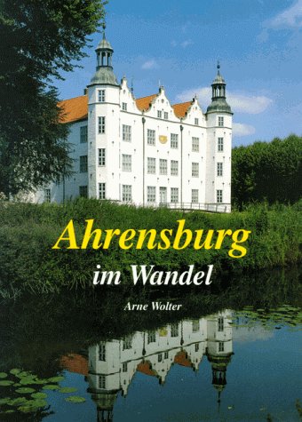 Ahrensburg im Wandel in alten und neuen Bildern Social Sciences